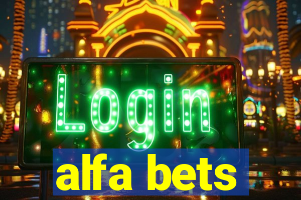 alfa bets